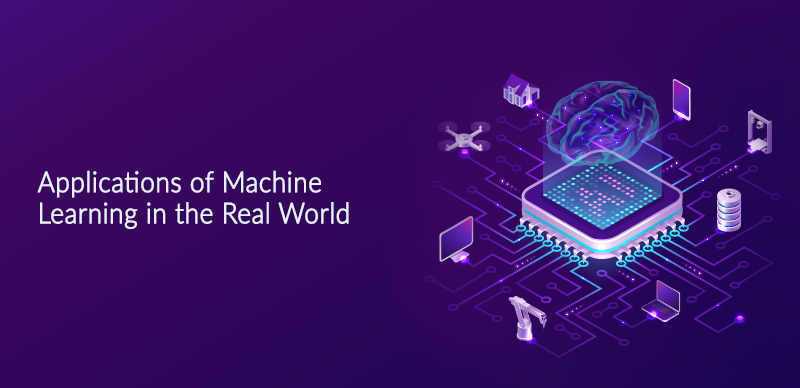 Applications of Machine learning in the Real World