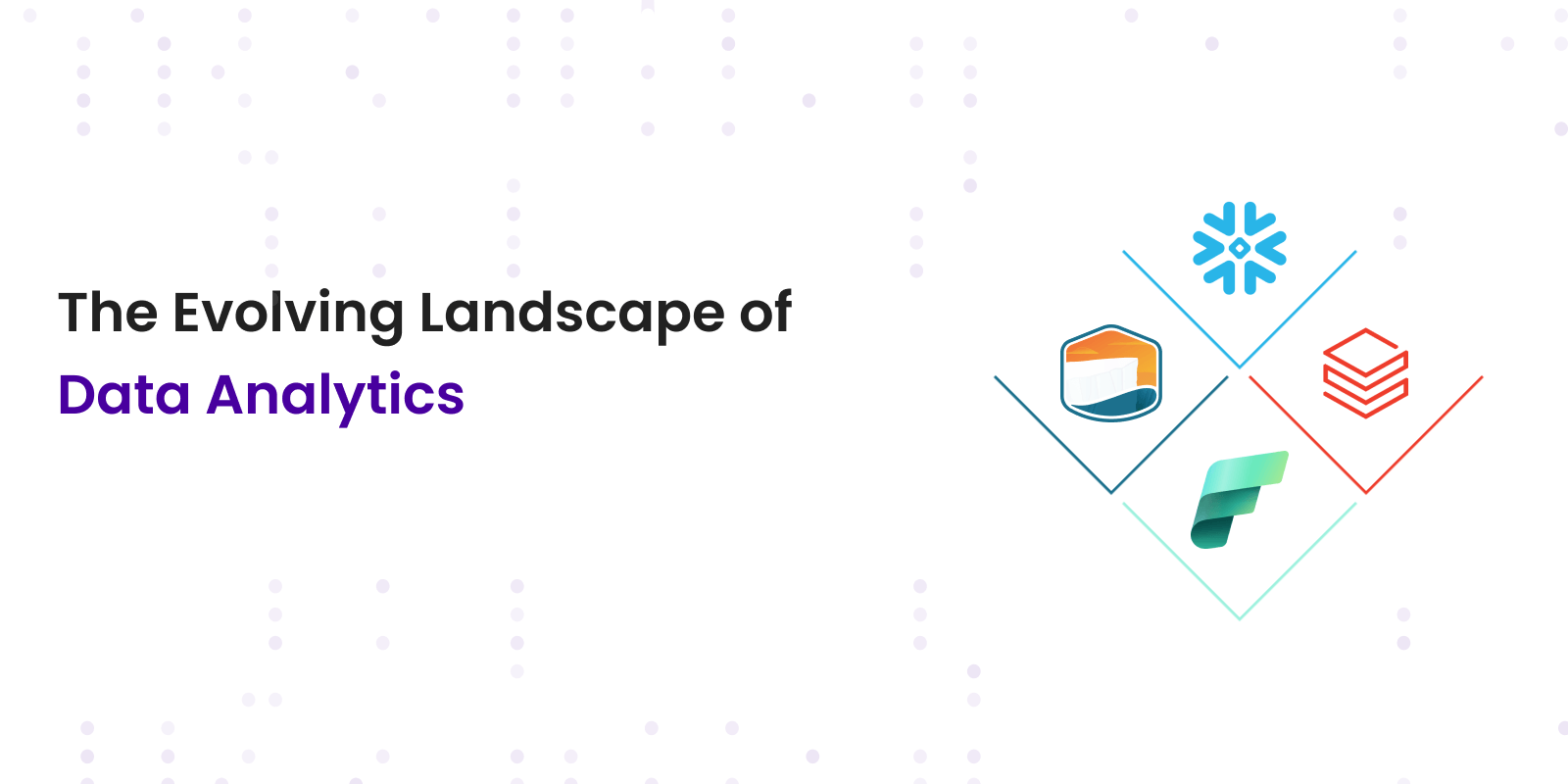 The Evolving Landscape of Data Analytics