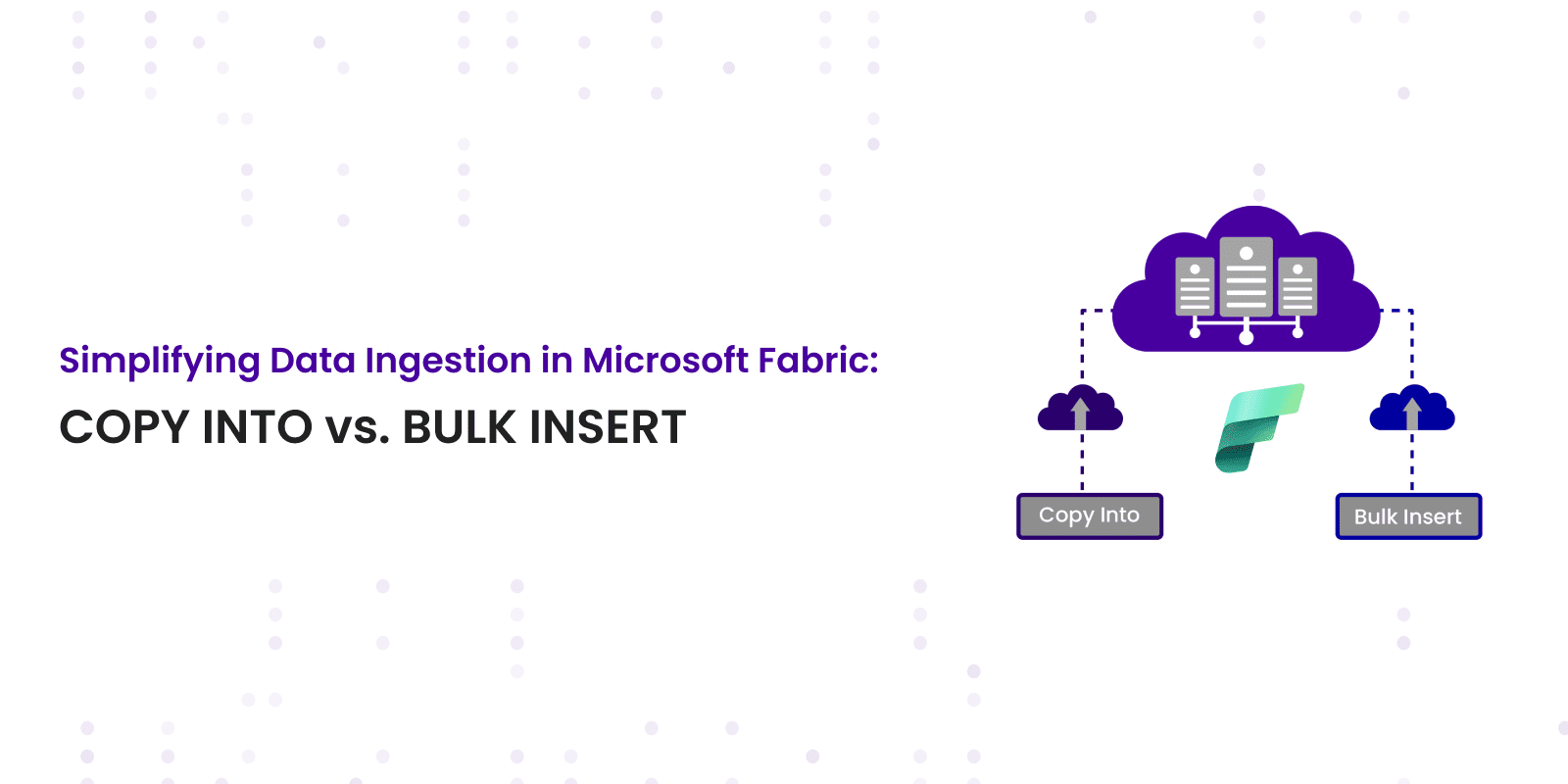 Simplifying Data Ingestion in Microsoft Fabric: COPY INTO vs. BULK INSERT